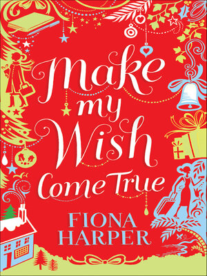 cover image of Make My Wish Come True